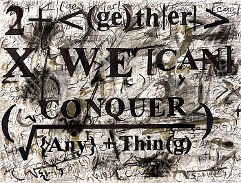 Work: Gabriel Delgado Together We Can Conquer Anything